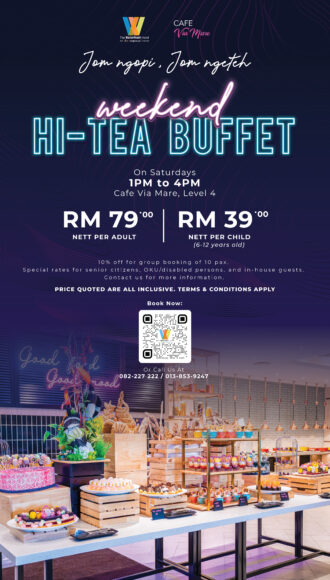 Jom Ngopi, Jom Ngeteh Weekend Hi-Tea Buffet